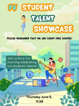 Talent Show on Thursday June 5th at 11:30.