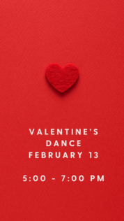 Picture of heart with Valentine's Dance February 13, 5 to 7 pm.